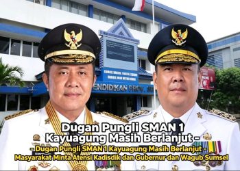 Dugaan Pungli SMAN 1 Kayuagung Masih Berlanjut – Masyarakat Minta Atensi Kadisdik, Gubernur, dan Wagub Sumsel